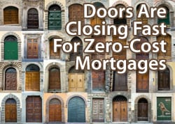 Zero closing cost mortgages will be legislated into oblivion