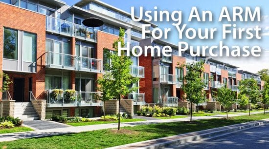 Using a 5/1 ARM is often better for a first-time buyer than a 30-year fixed