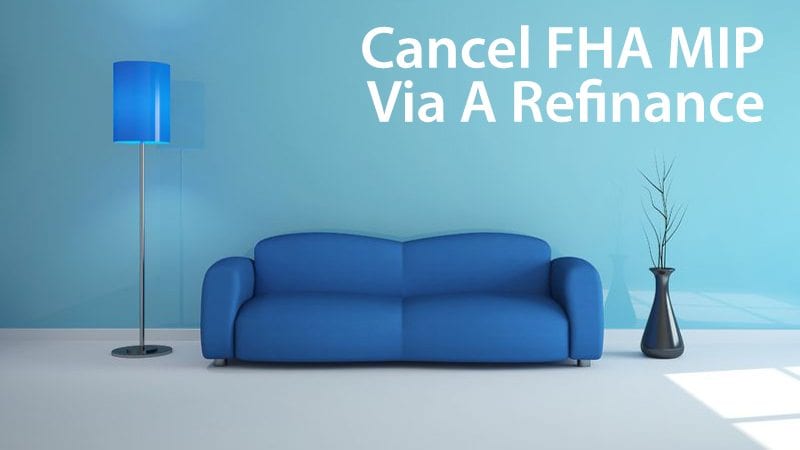 Refinance Your FHA Mortgage; Leave Your FHA MIP Behind