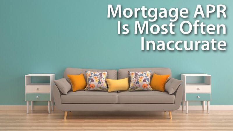 Mortgage APR Is Most Often Inaccurate