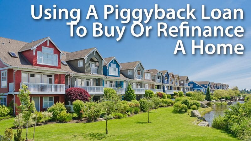 What Is A Piggyback Loan?