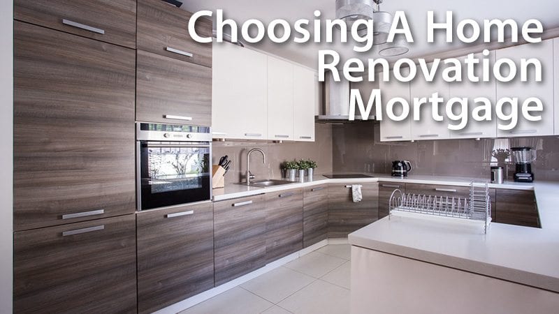 Choosing A Home Renovation Mortgage