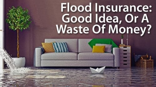 Flood Insurance: Should You Buy It Even If Your Lender Doesn’t Make You?