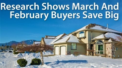 How To Buy A House And Save: Do It In February Or March