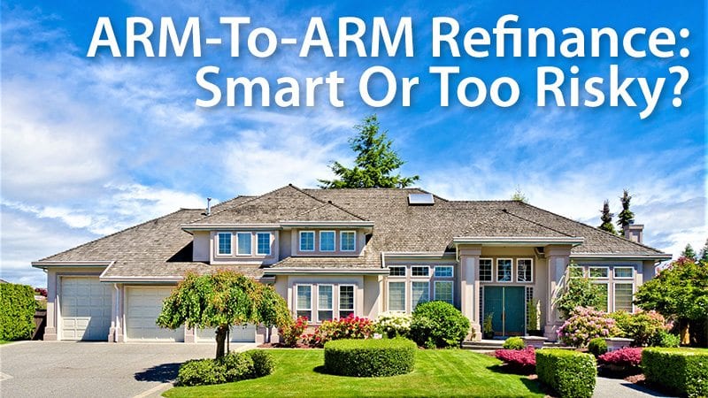 Refinance From Fixed To Arm