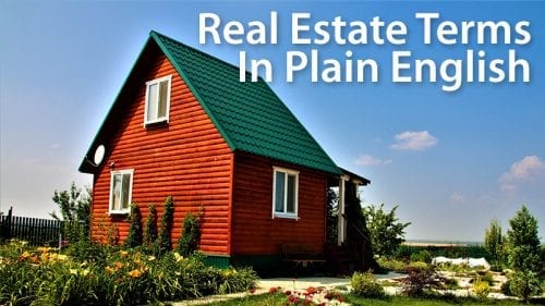 Your Plain English Guide To Real Estate Terms