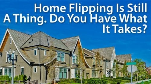 Home Flipping Is On The Rise: Want To Join The Club?