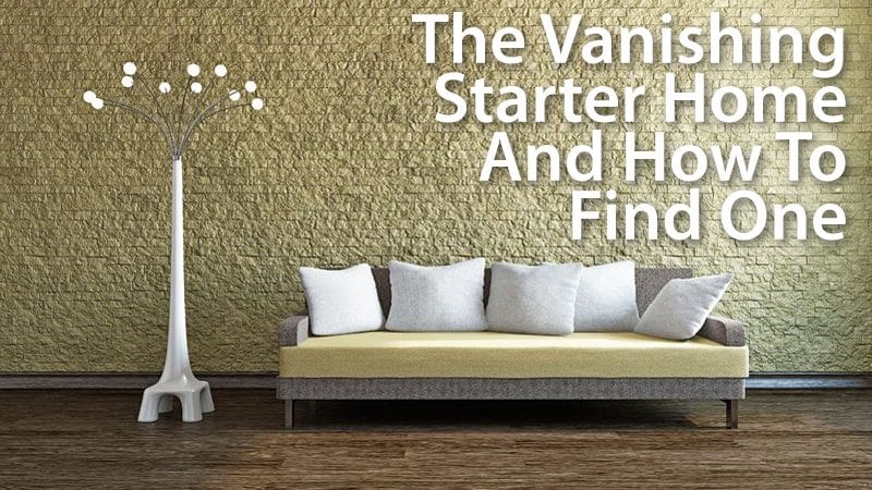 Vanishing Starter Home And How To Find One