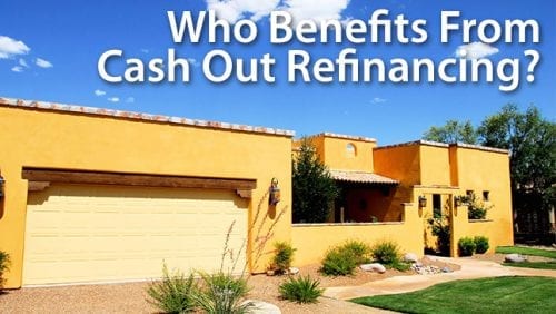 What Is Cash-Out Refinancing?