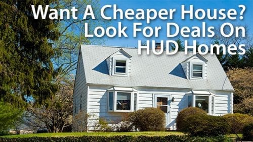 Have You Overlooked HUD Homes?