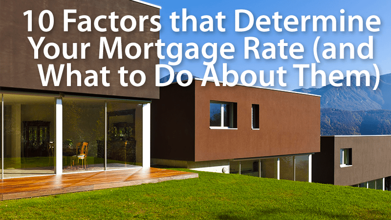 factors that affect mortgage rates