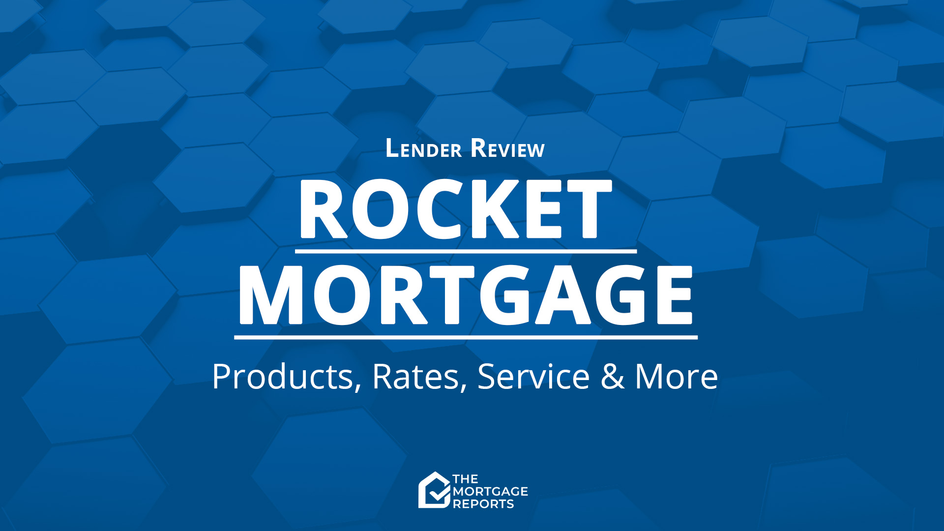 Rocket Mortgage Review for 2024 The Mortgage Reports