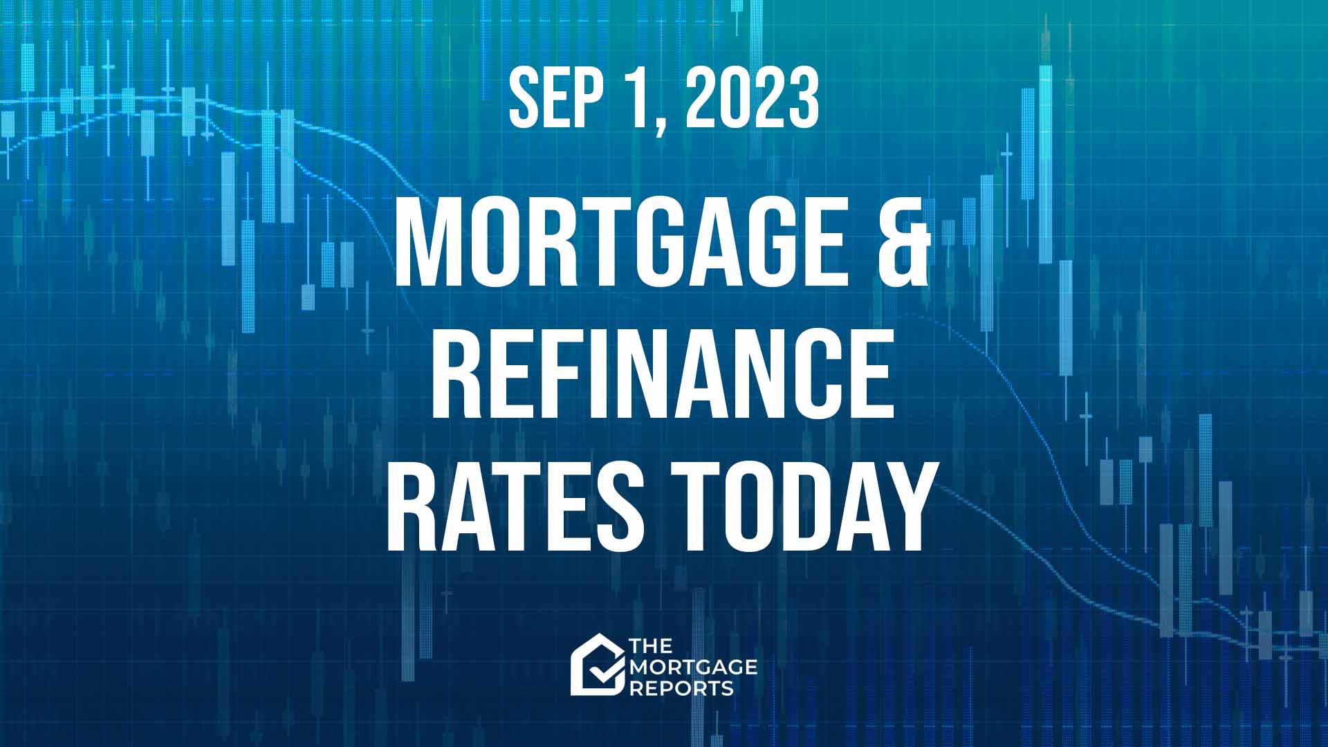 Mortgage rates today, Sep. 1, 2023